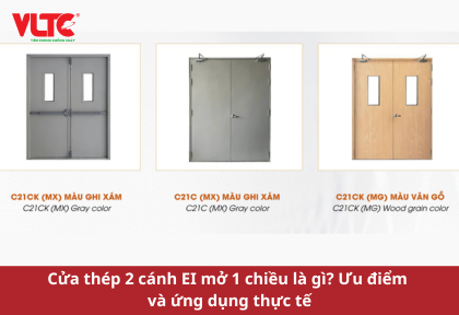Cửa thép 2 cánh EI mở 1 chiều là gì? Ưu điểm và ứng dụng thực tế