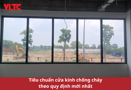 Tiêu chuẩn cửa kính chống cháy theo quy định mới nhất
