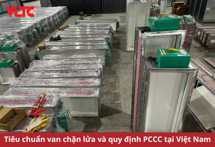 Tiêu chuẩn van chặn lửa và quy định PCCC tại Việt Nam