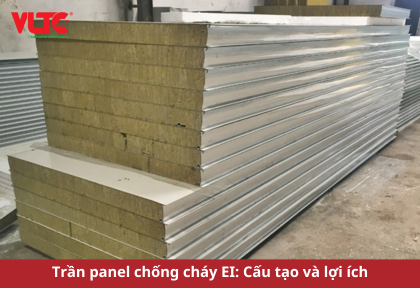 Trần panel chống cháy EI: Cấu tạo và lợi ích