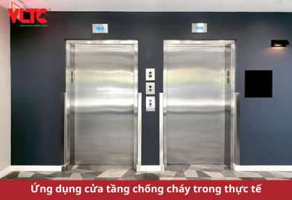 Ứng dụng cửa tầng chống cháy trong thực tế