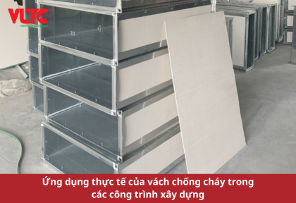 Ứng dụng thực tế của vách chống cháy trong các công trình xây dựng