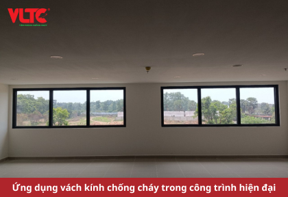 Ứng dụng vách kính chống cháy trong công trình hiện đại